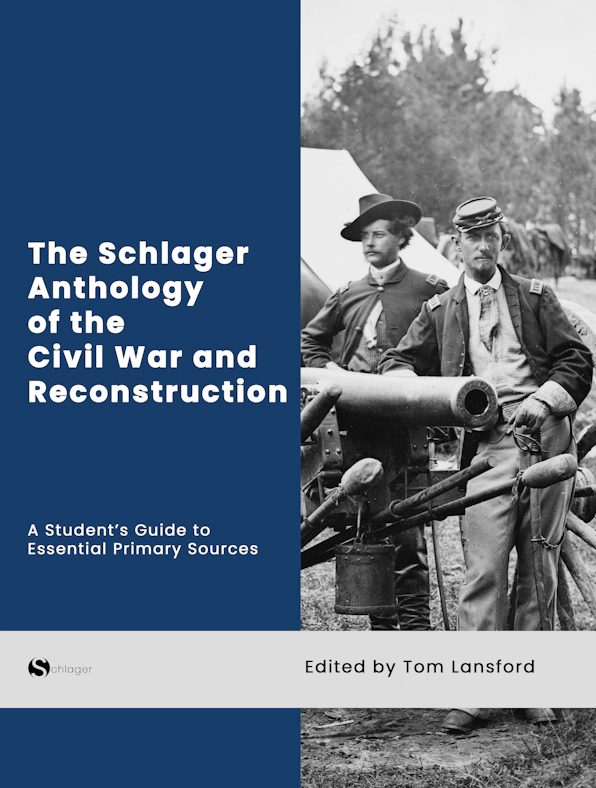 The Schlager Anthology of the Civil War and Reconstruction
